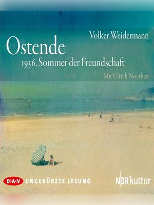 cover image of Ostende. 1936, Sommer der Freundschaft